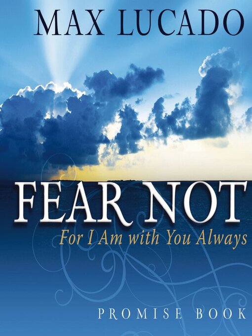 Title details for Fear Not Promise Book by Max Lucado - Available